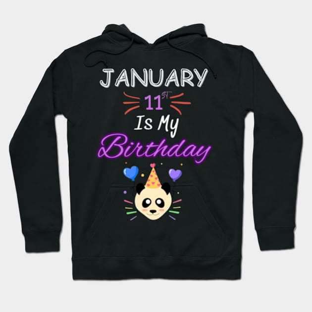 January 11 st is my birthday Hoodie by Oasis Designs